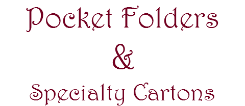 Pocket Folders & Specialty Cartons